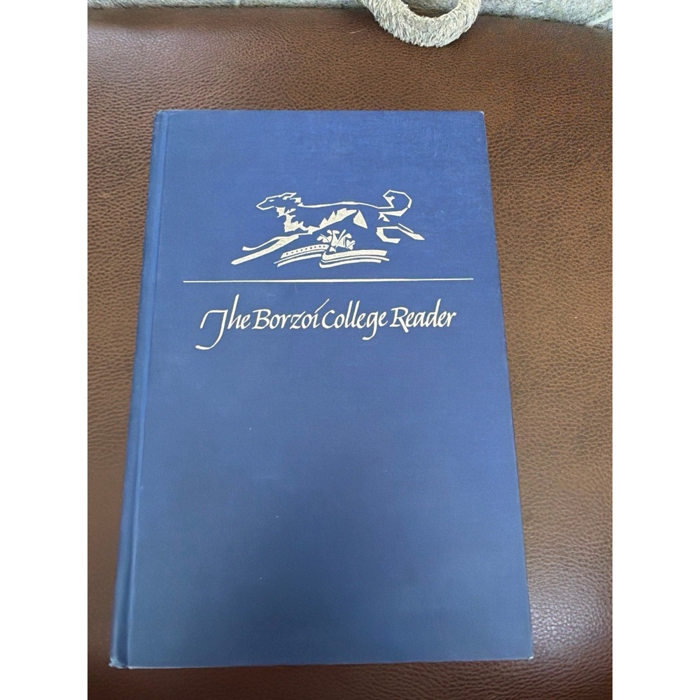 THE BORZOI COLLEGE READE, Charles Muscatine/Marlene Griffith, 6th Printing, 1968